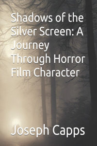 Shadows of the Silver Screen