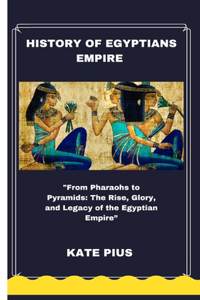 History of Egyptians Empire