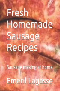 Frеѕh Homemade Sаuѕаgе Recipes