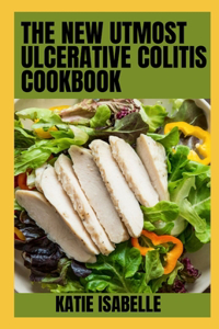 New Utmost Ulcerative Colitis Cookbook