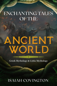 Enchanting Tales of the Ancient World