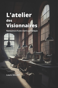 L'Atelier des Visionnaires