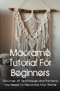 Macramè Tutorial For Beginners