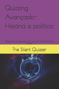 Quizzing Avançado-História e política: Perguntas e respostas ao quiz de Conhecimento Geral