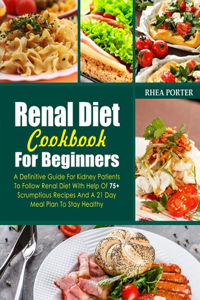 Renal Diet Cookbook 2021 For Beginners