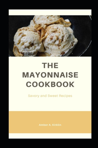 The Mayonnaise Cookbook