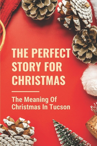 The Perfect Story For Christmas