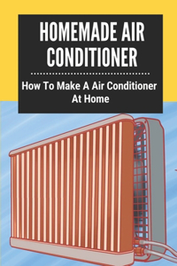 Homemade Air Conditioner