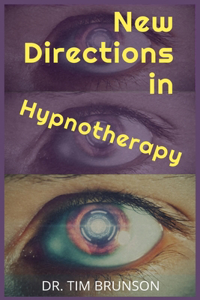 New Directions in Hypnotherapy