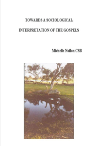 Towards a Sociological Interpretation of the Gospels