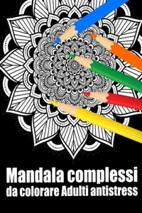 Mandala complessi da colorare adulti antistress