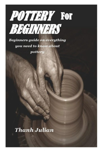 Pottery for Beginners