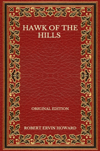 Hawk Of The Hills - Original Edition