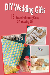 DIY Wedding Gifts