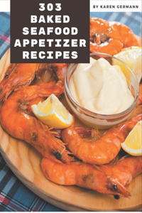 303 Baked Seafood Appetizer Recipes