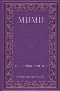 Mumu - Large Print Edition