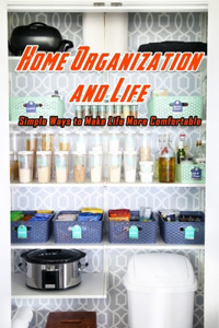 Home Organization and Life
