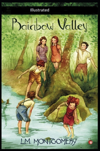 Rainbow Valley Illustrated