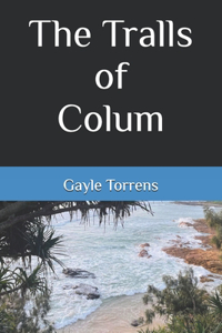 Tralls of Colum