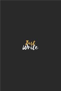 Just Write - Lined Notebook