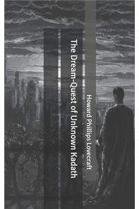 The Dream-Quest of Unknown Kadath