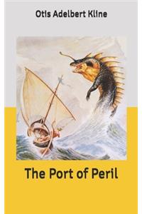 The Port of Peril