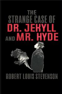 The Strange Case Of Dr. Jekyll And Mr. Hyde