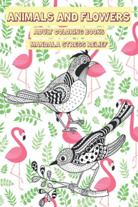 Adult Coloring Books Animals and Flowers - Mandala Stress Relief