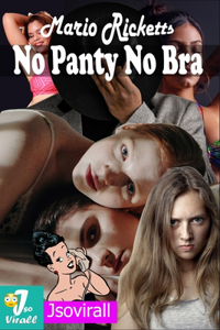 No Panty No Bra