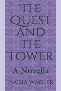 The Quest and the Tower