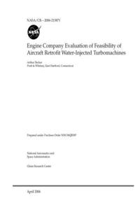 Engine Company Evaluation of Feasibility of Aircraft Retrofit Water-Injected Turbomachines