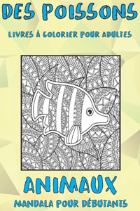 Livres à colorier pour adultes - Mandala pour débutants - Animaux - Des poissons