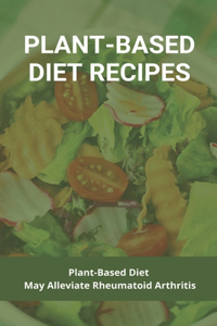 Plant-Based Diet Recipes