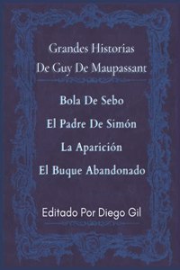 Grandes Historias De Guy De Maupassant