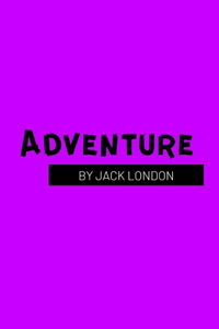 Adventure by Jack London