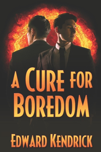 A Cure for Boredom