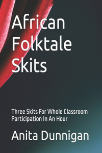 African Folktale Skits
