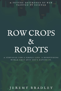 Row Crops and Robots