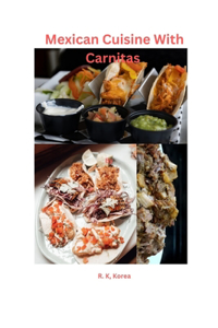 Mexican Cuisine With Carnitas