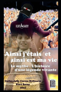 Ainsi j'étais et ainsi est ma vie