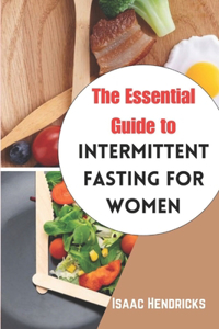 Essential Guide to Intermittent Fasting for Women