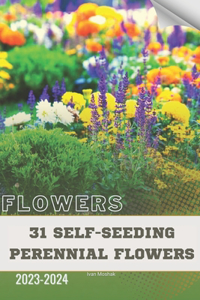 31 Self-Seeding Perennial Flowers