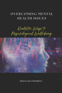 Overcoming Mental Health Issues