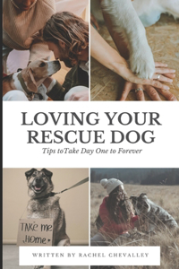 Loving Your Rescue Dog