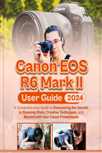Canon EOS R6 Mark II User Guide
