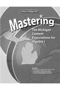 Mastering the Michigan Content Expectations for Algebra 1 Workbook