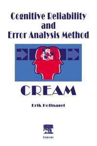 Cognitive Reliability and Error Analysis Method (Cream)