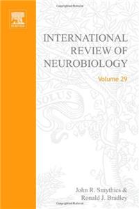 International Review of Neurobiology: v. 29