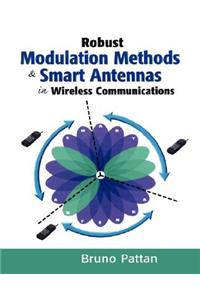 Robust Modulation Methods and Smart Antennas in Wireless Communications