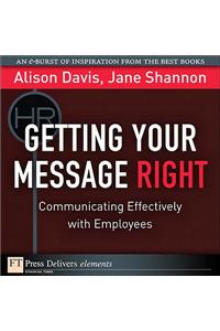 Getting Your Message Right